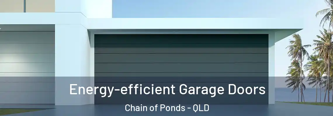  Energy-efficient Garage Doors Chain of Ponds - QLD