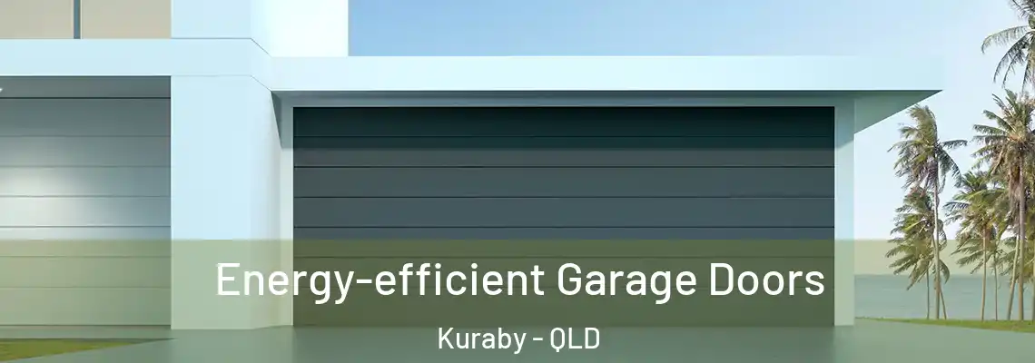 Energy-efficient Garage Doors Kuraby - QLD