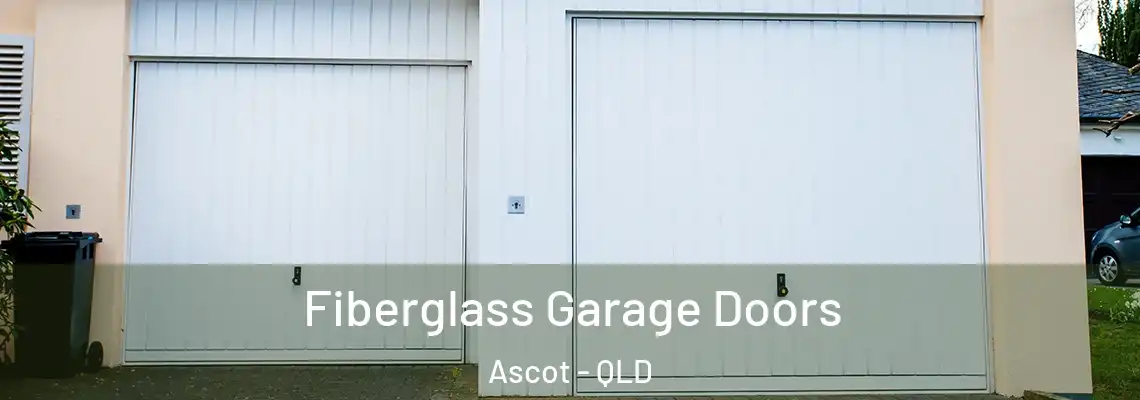 Fiberglass Garage Doors Ascot - QLD