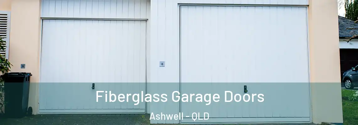  Fiberglass Garage Doors Ashwell - QLD
