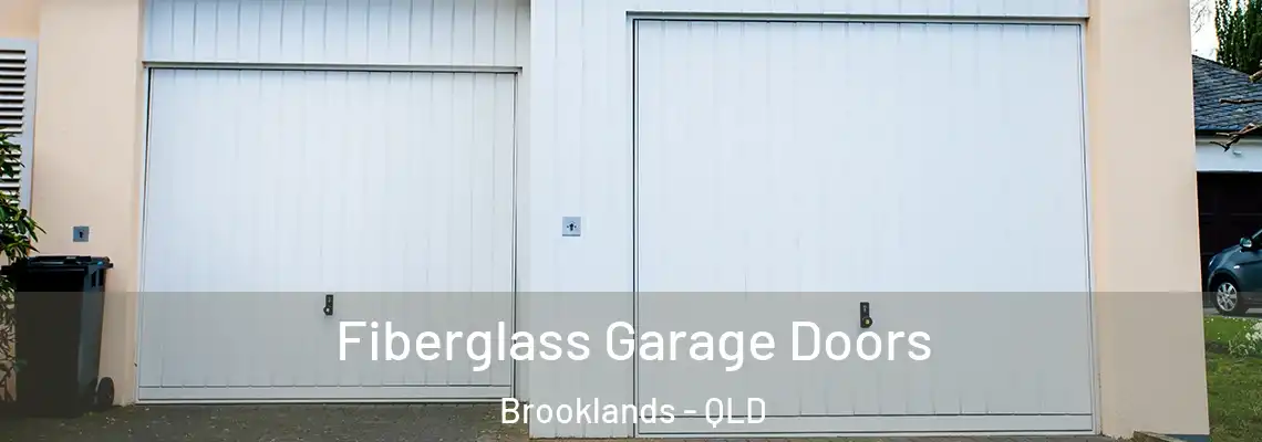 Fiberglass Garage Doors Brooklands - QLD