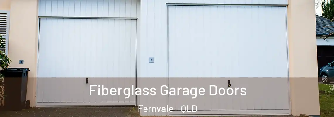  Fiberglass Garage Doors Fernvale - QLD