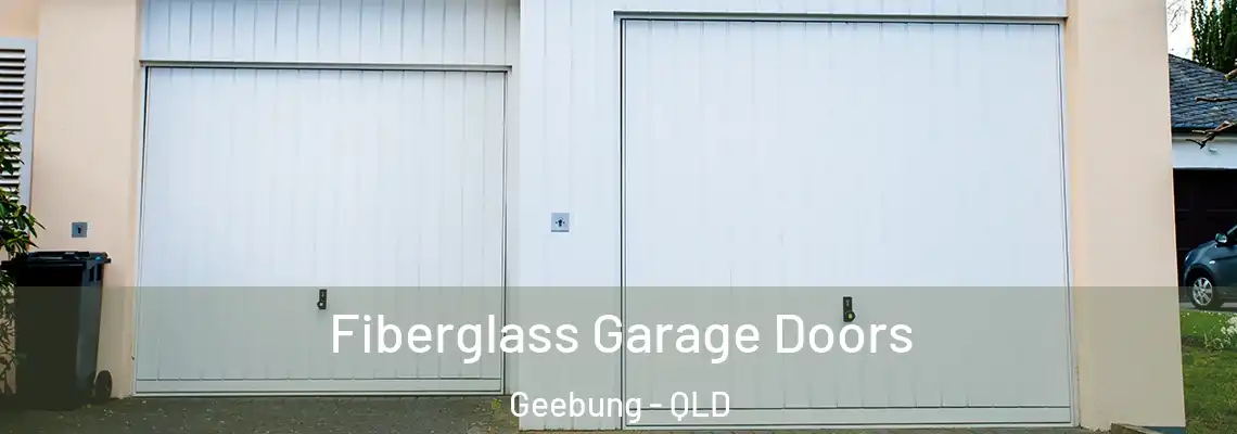  Fiberglass Garage Doors Geebung - QLD
