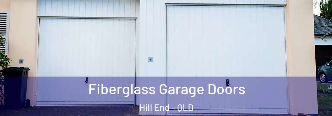 Fiberglass Garage Doors Hill End - QLD