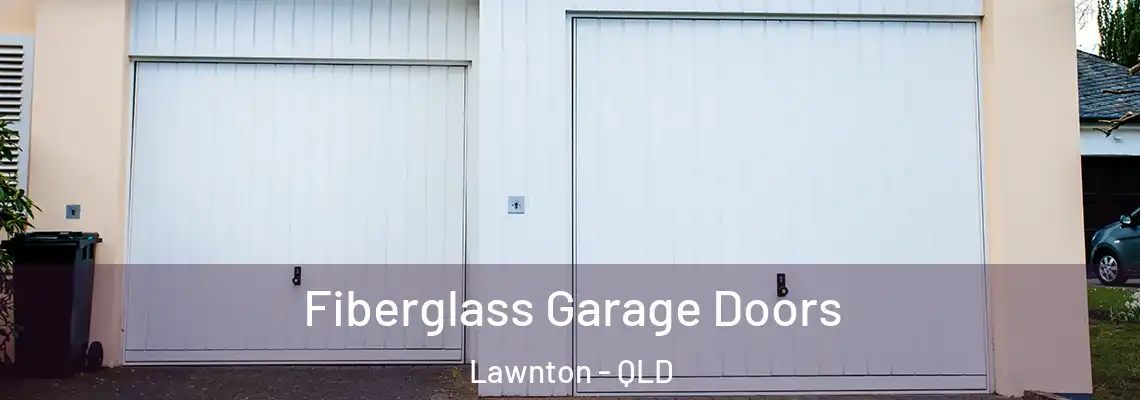 Fiberglass Garage Doors Lawnton - QLD