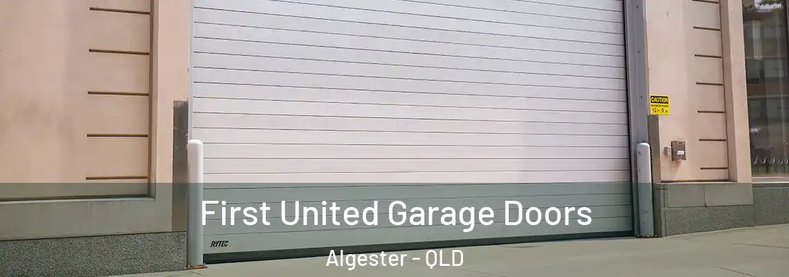  First United Garage Doors Algester - QLD