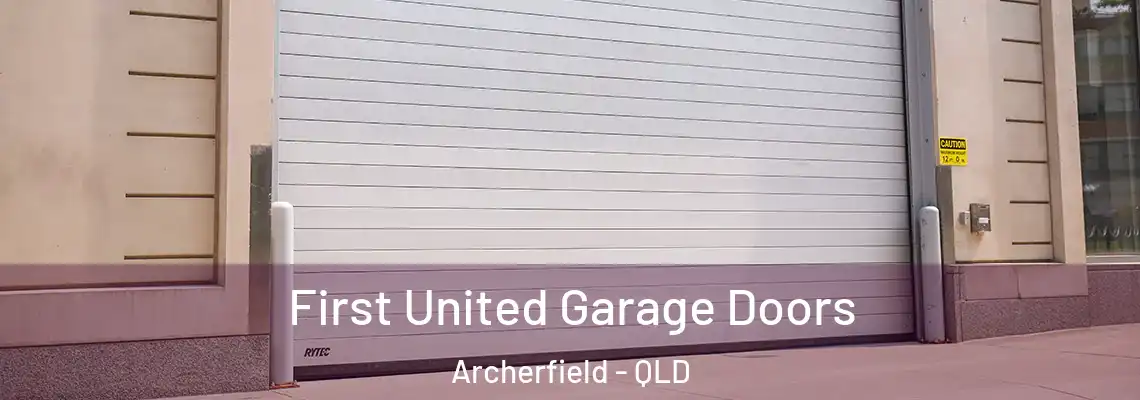  First United Garage Doors Archerfield - QLD