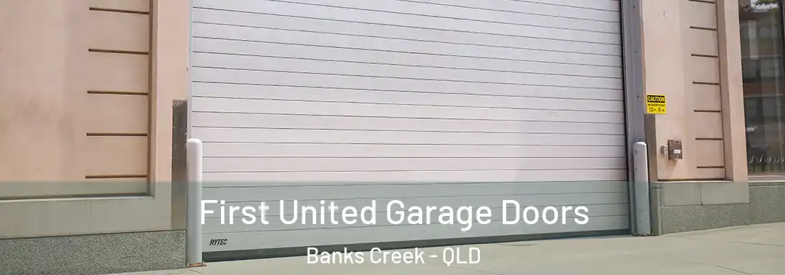 First United Garage Doors Banks Creek - QLD