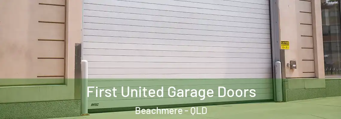  First United Garage Doors Beachmere - QLD