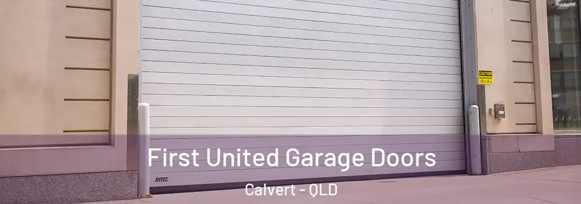  First United Garage Doors Calvert - QLD