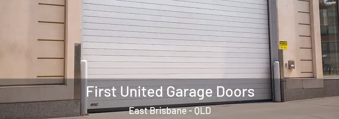 First United Garage Doors East Brisbane - QLD