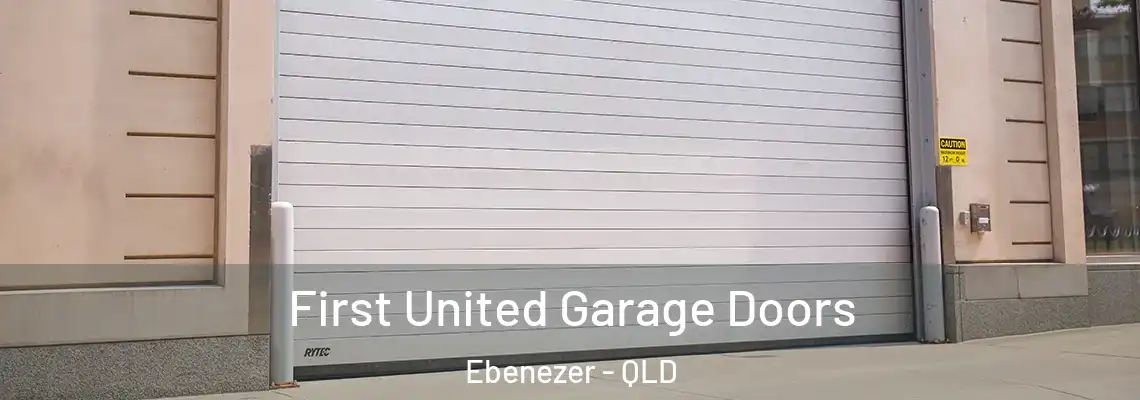  First United Garage Doors Ebenezer - QLD