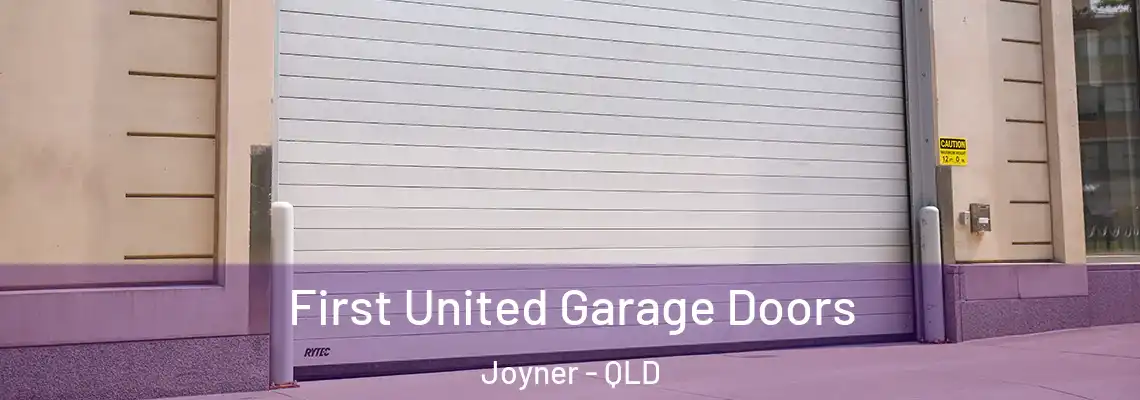  First United Garage Doors Joyner - QLD