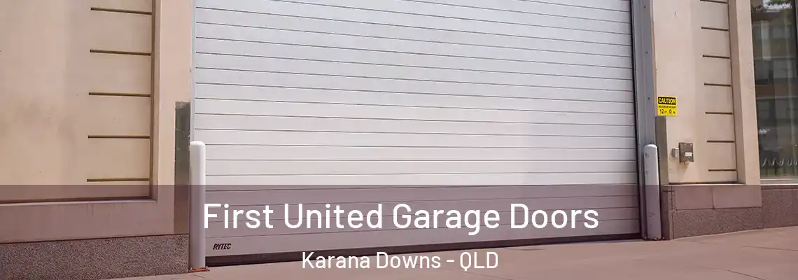  First United Garage Doors Karana Downs - QLD