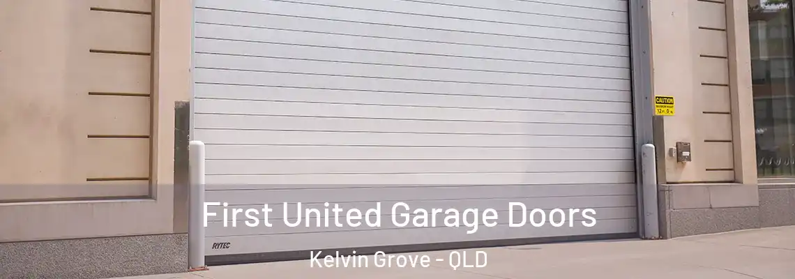  First United Garage Doors Kelvin Grove - QLD