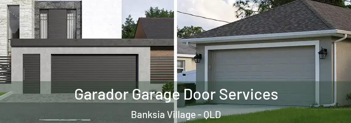 Garador Garage Door Services Banksia Village - QLD