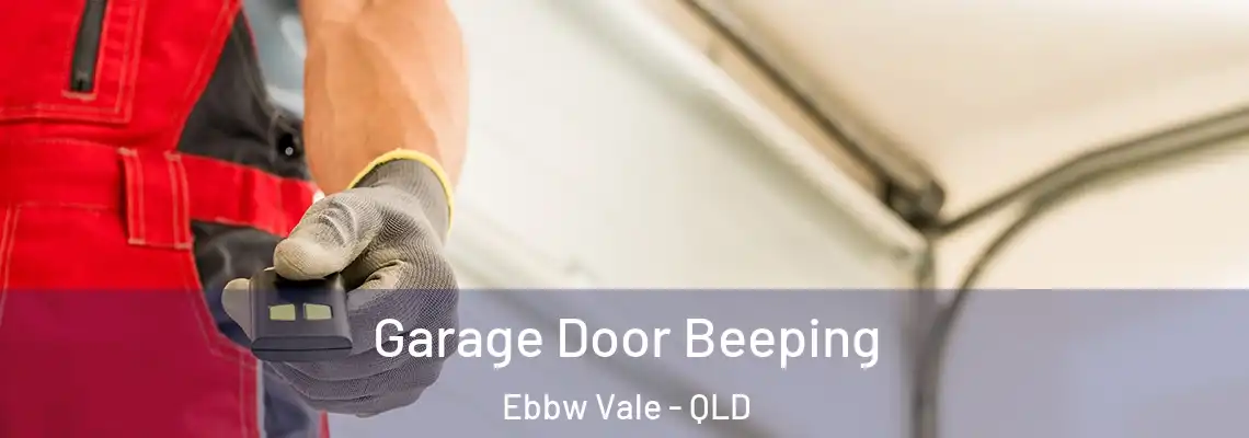 Garage Door Beeping Ebbw Vale - QLD