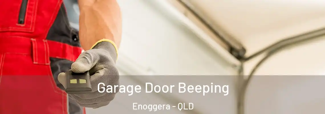 Garage Door Beeping Enoggera - QLD