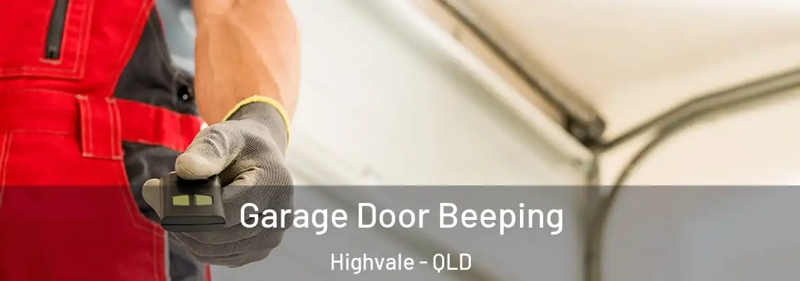 Garage Door Beeping Highvale - QLD