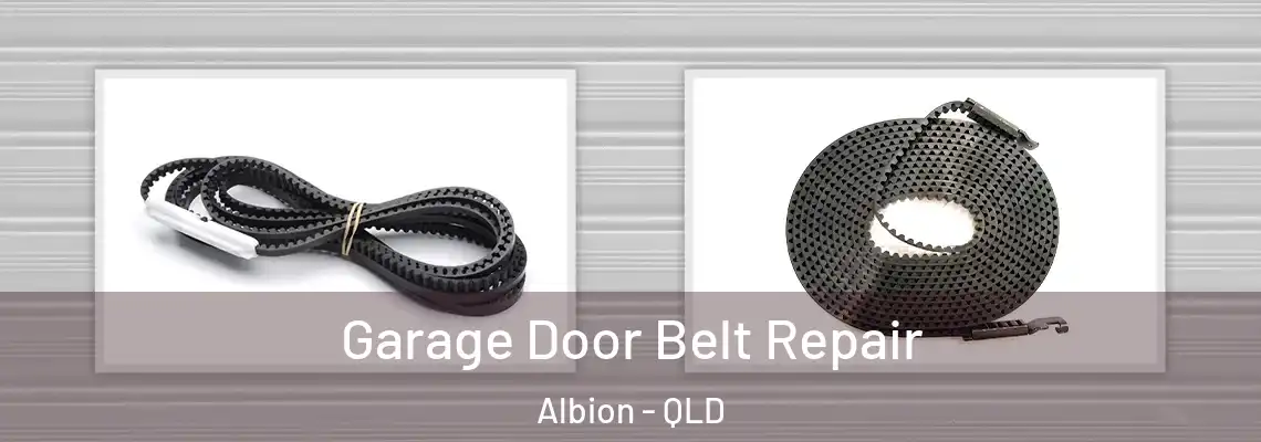  Garage Door Belt Repair Albion - QLD