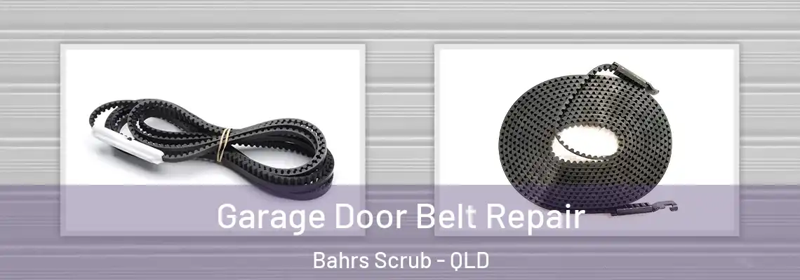  Garage Door Belt Repair Bahrs Scrub - QLD