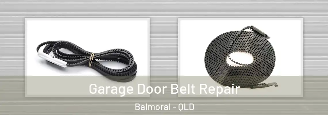Garage Door Belt Repair Balmoral - QLD