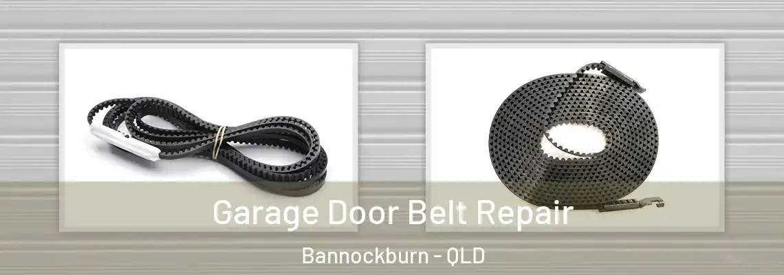 Garage Door Belt Repair Bannockburn - QLD