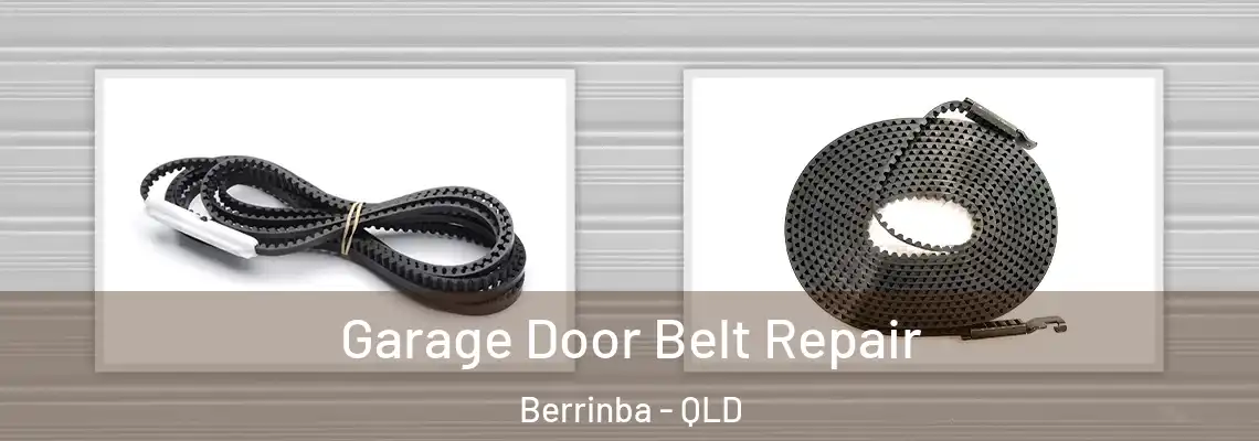  Garage Door Belt Repair Berrinba - QLD