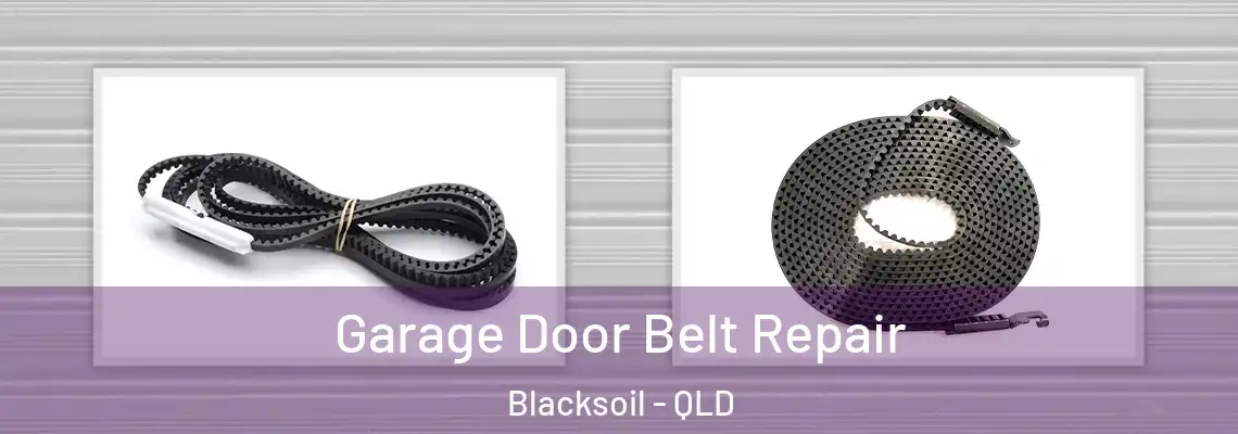  Garage Door Belt Repair Blacksoil - QLD