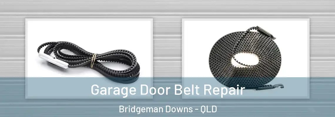  Garage Door Belt Repair Bridgeman Downs - QLD