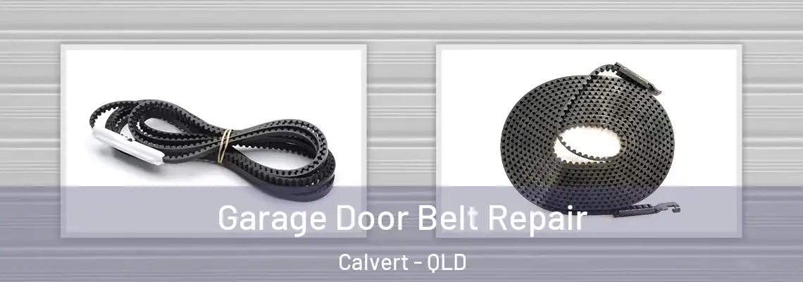 Garage Door Belt Repair Calvert - QLD