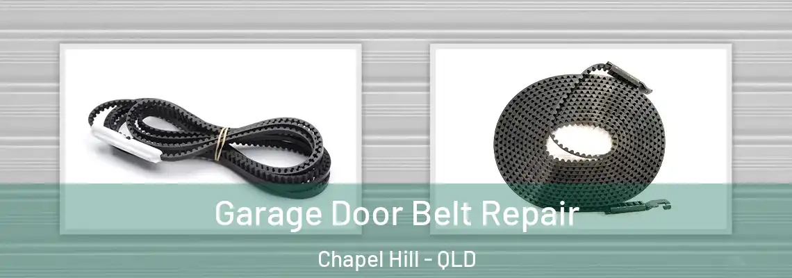  Garage Door Belt Repair Chapel Hill - QLD