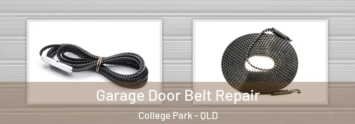 Garage Door Belt Repair College Park - QLD