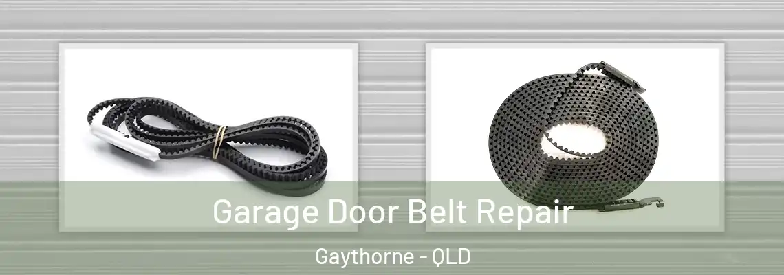  Garage Door Belt Repair Gaythorne - QLD