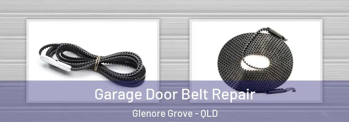 Garage Door Belt Repair Glenore Grove - QLD
