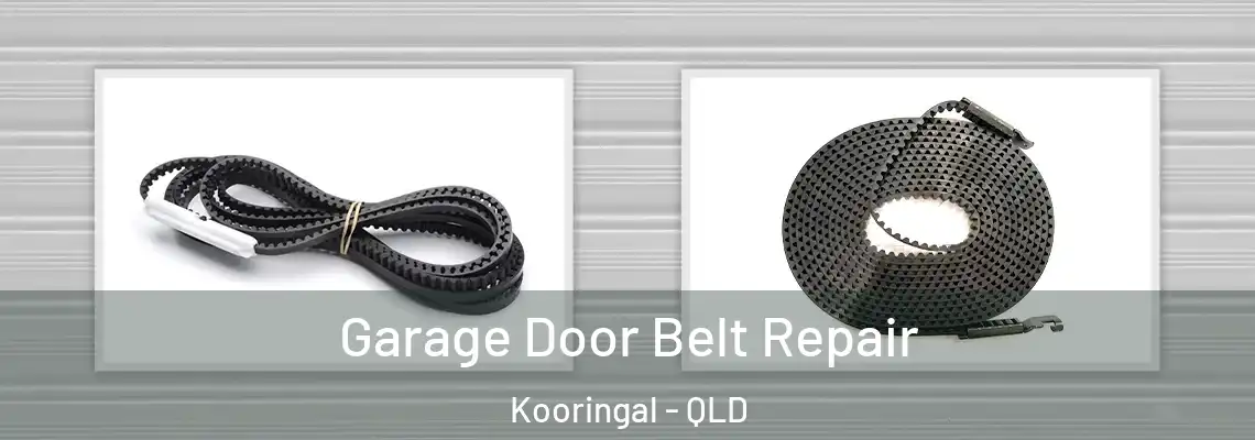 Garage Door Belt Repair Kooringal - QLD