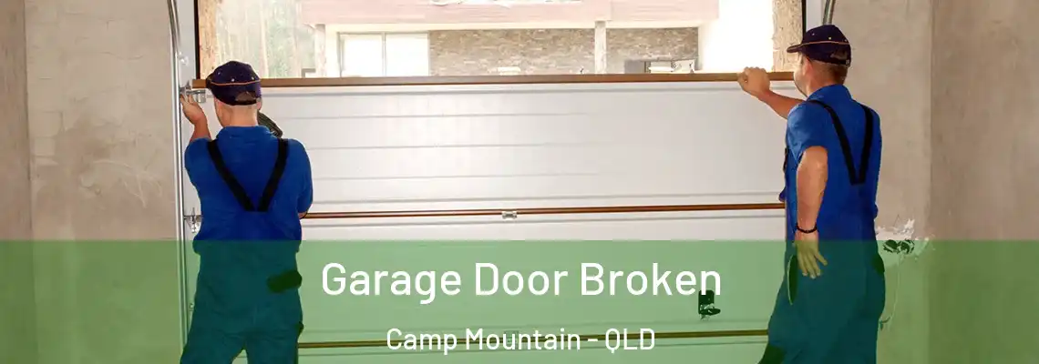  Garage Door Broken Camp Mountain - QLD