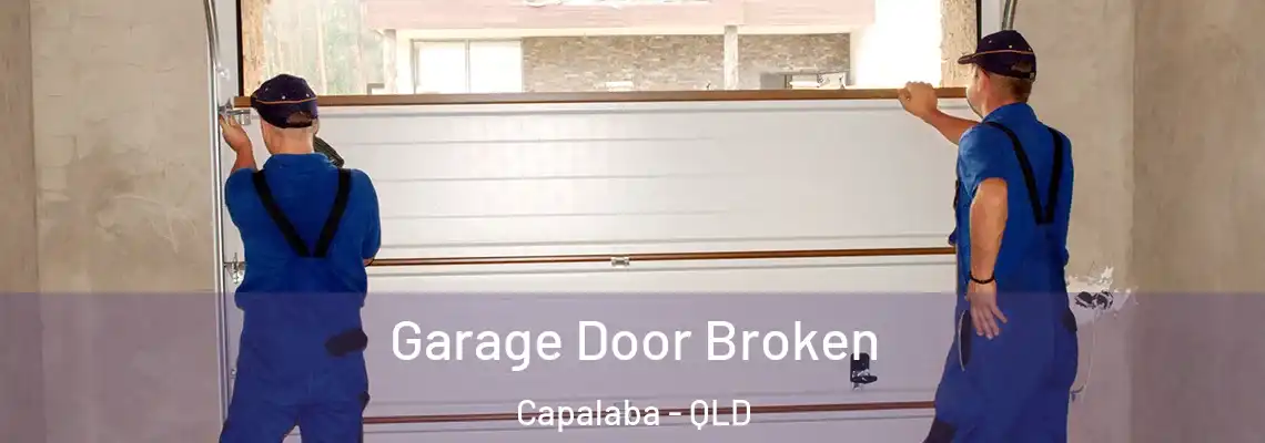 Garage Door Broken Capalaba - QLD
