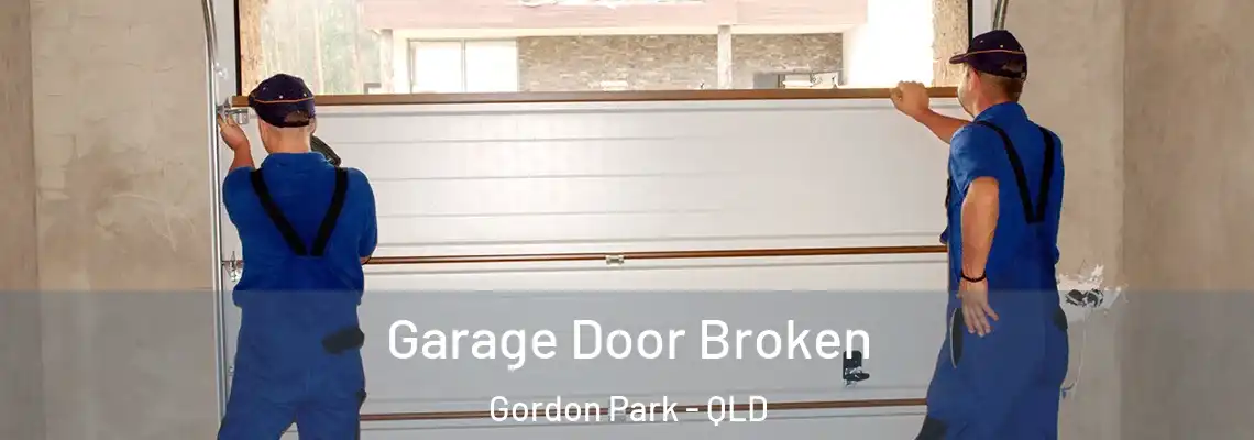 Garage Door Broken Gordon Park - QLD