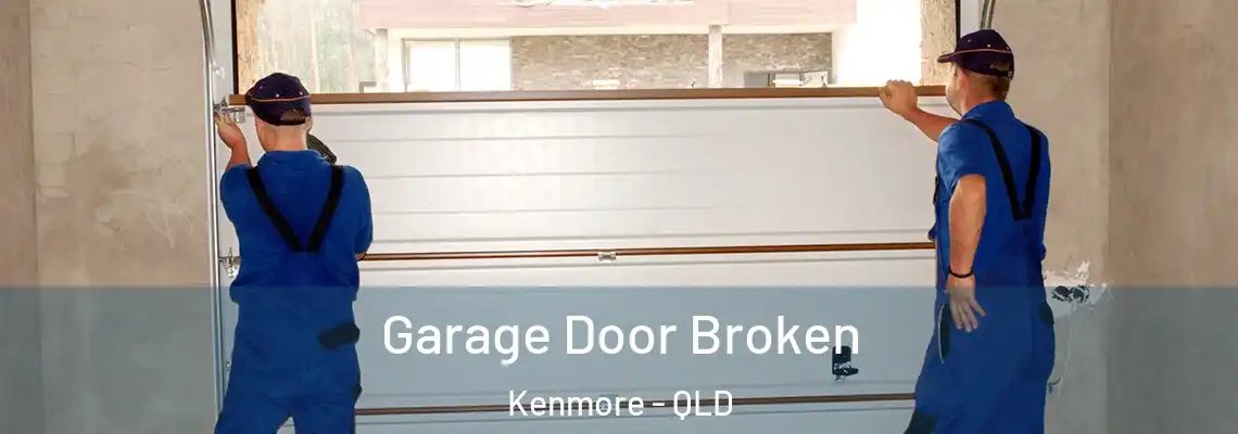  Garage Door Broken Kenmore - QLD