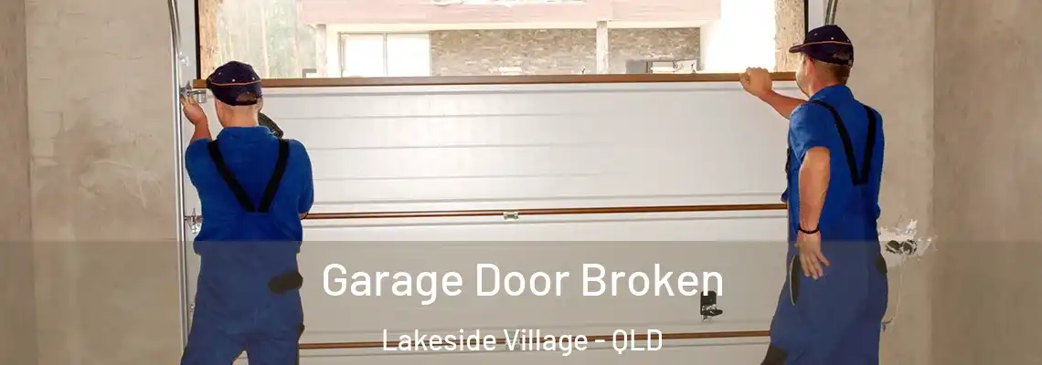  Garage Door Broken Lakeside Village - QLD