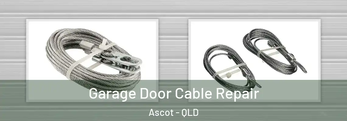  Garage Door Cable Repair Ascot - QLD