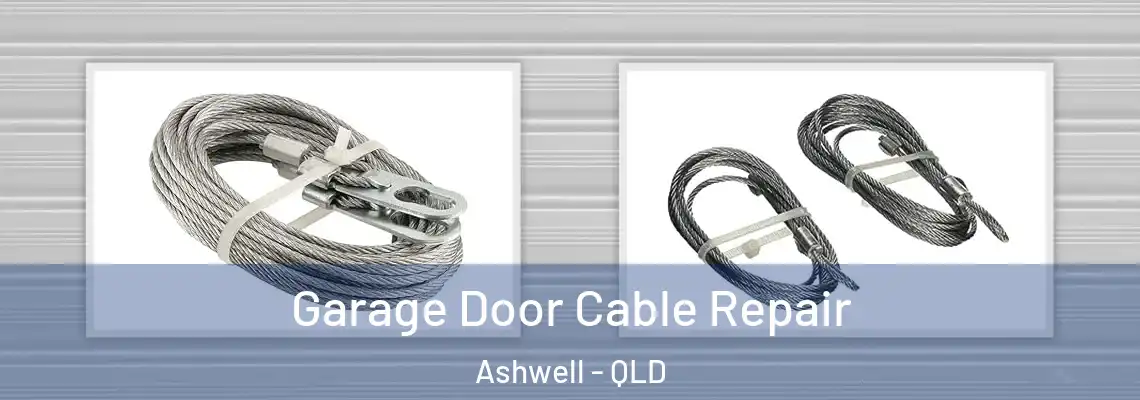  Garage Door Cable Repair Ashwell - QLD