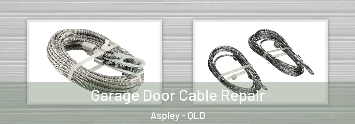Garage Door Cable Repair Aspley - QLD