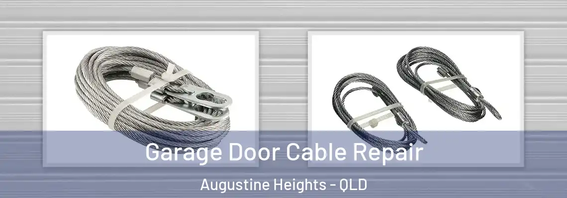 Garage Door Cable Repair Augustine Heights - QLD