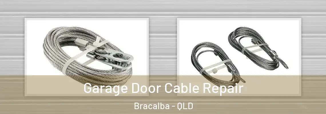 Garage Door Cable Repair Bracalba - QLD