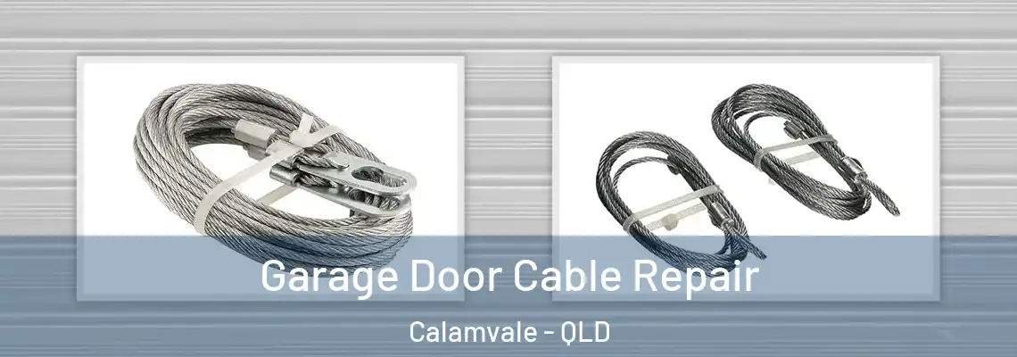 Garage Door Cable Repair Calamvale - QLD