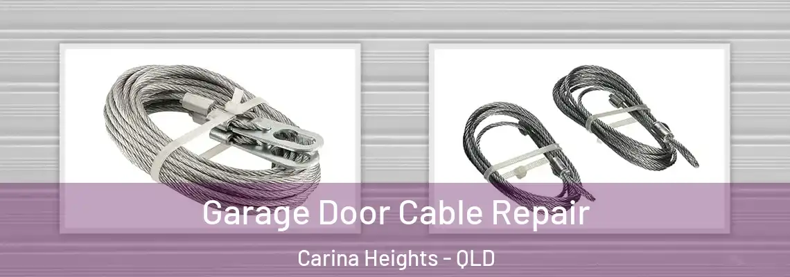 Garage Door Cable Repair Carina Heights - QLD