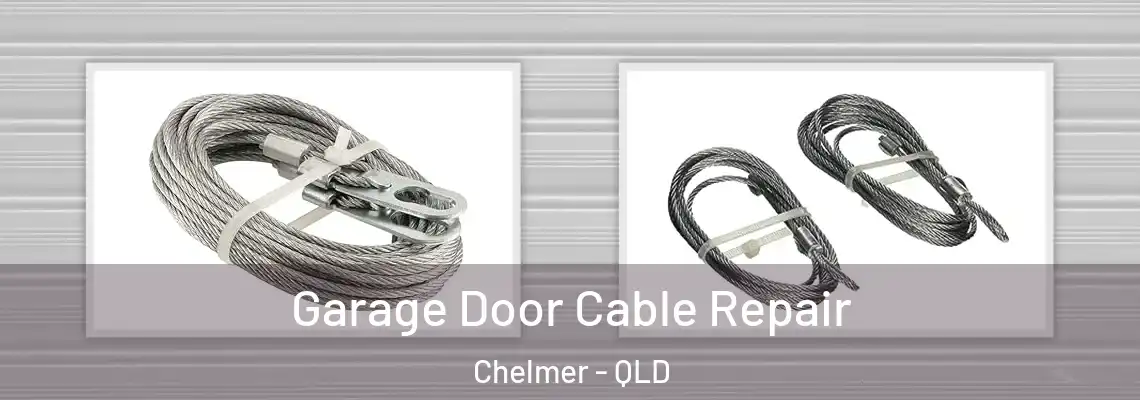  Garage Door Cable Repair Chelmer - QLD
