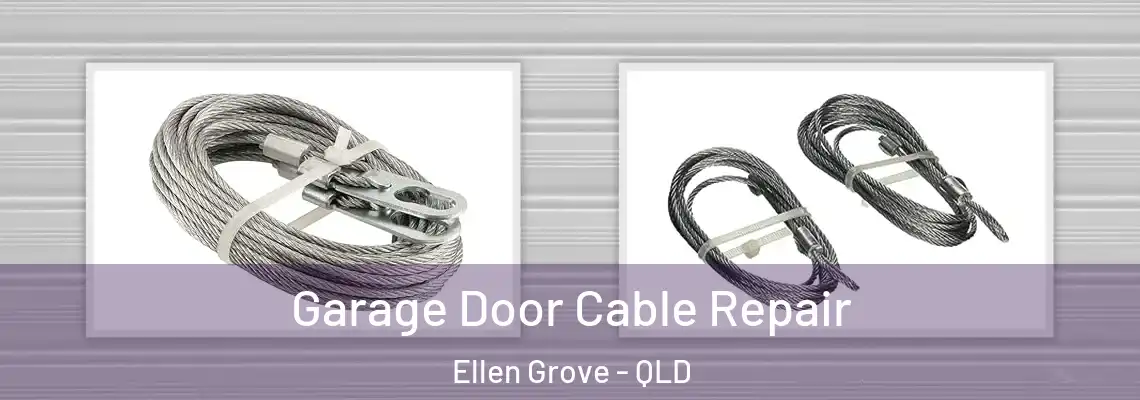 Garage Door Cable Repair Ellen Grove - QLD